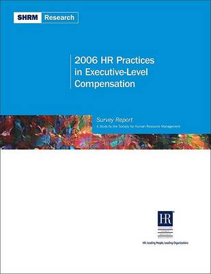 Cover of 2006 HR Practices in Executive-Level Compensation