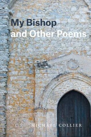 Cover of My Bishop and Other Poems