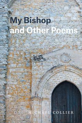 Book cover for My Bishop and Other Poems