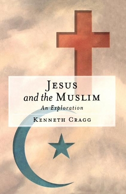 Book cover for Jesus and the Muslim