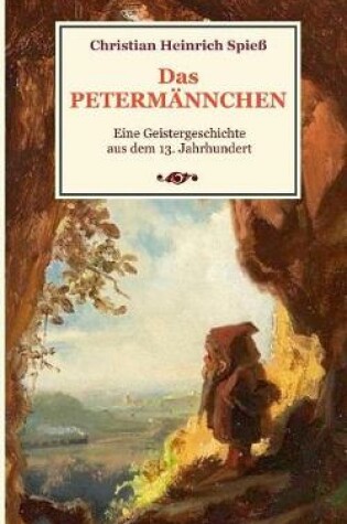 Cover of Das Petermännchen - Eine Geistergeschichte aus dem 13. Jahrhundert