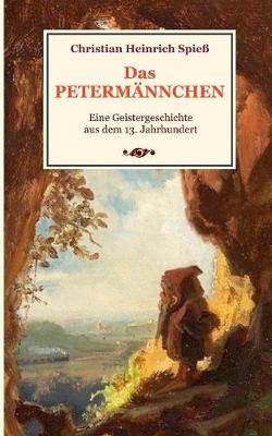 Book cover for Das Petermännchen - Eine Geistergeschichte aus dem 13. Jahrhundert