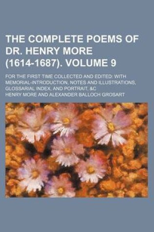 Cover of The Complete Poems of Dr. Henry More (1614-1687). Volume 9; For the First Time Collected and Edited