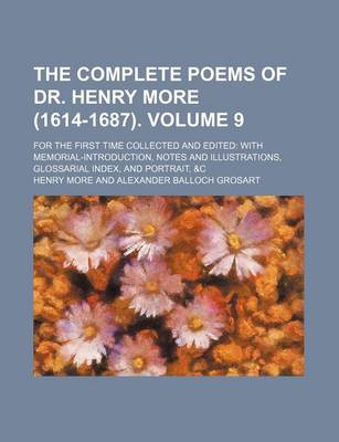 Book cover for The Complete Poems of Dr. Henry More (1614-1687). Volume 9; For the First Time Collected and Edited