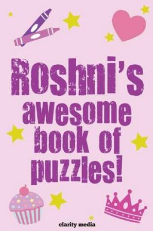 Cover of Roshni's Awesome Book Of Puzzles