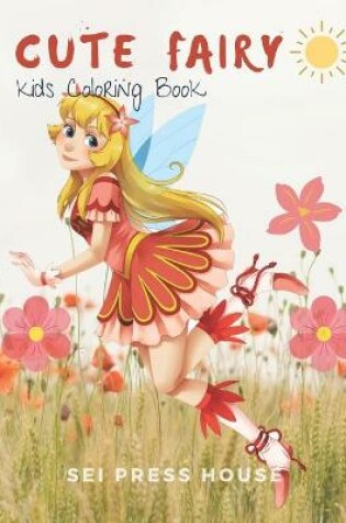 Cover of Cute Fairy Kids Coloring Book