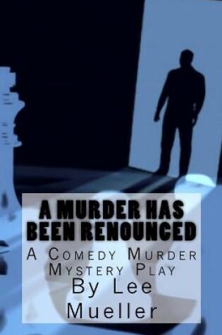 Cover of A Murder Has Been Renounced