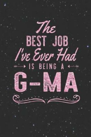 Cover of The Best Job I've Ever Had Is Being A G-Ma