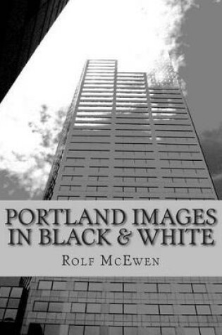 Cover of Portland Images in Black & White