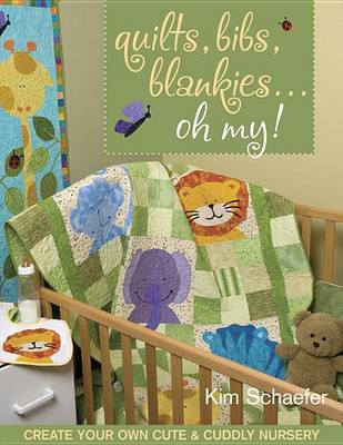 Book cover for Quilts Bibs Blankies Oh My