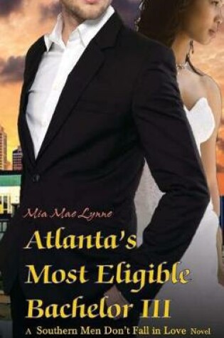 Cover of Atlanta's Most Eligible Bachelor III