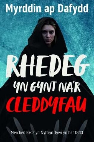 Cover of Rhedeg yn Gynt na'r Cleddyfau