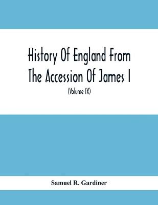 Book cover for History Of England From The Accession Of James I. To The Outbreak Of The Civil War 1603-1642 (Volume Ix) 1639-1641