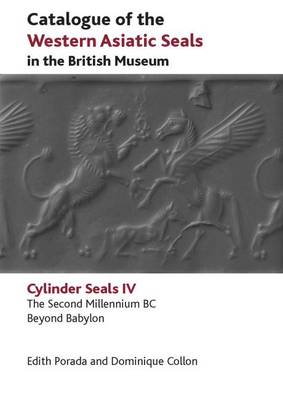 Book cover for Catalogue of the Western Asiatic Seals in the British Museum (Volume 4)