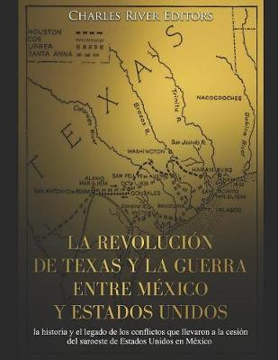 Book cover for La revolucion de Texas y la guerra entre Mexico y Estados Unidos