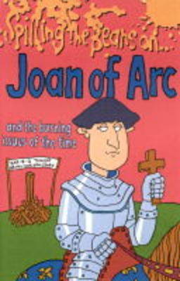 Book cover for Spilling the Beans on Joan of Arc