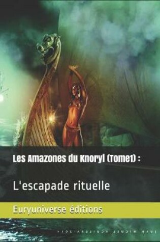 Cover of Les amazones du Knoryl (Tome 1)
