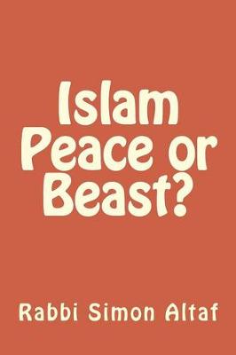 Book cover for Islam, Peace or Beast?