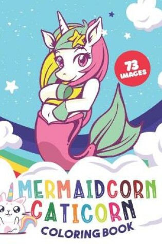 Cover of Caticorn & mermaidcorn coloring Book