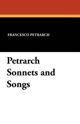 Book cover for Petrarch Sonnets and Songs