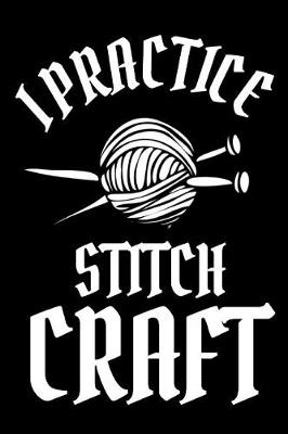 Book cover for I Practice Stitch Craft