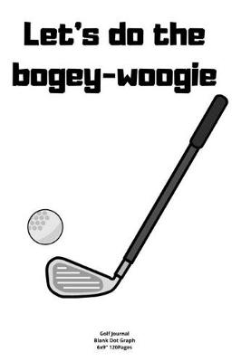 Book cover for Let's do the bogey-woogie