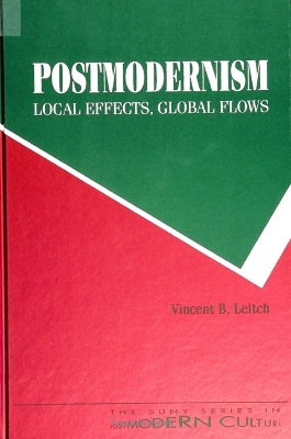 Book cover for Postmodernism - Local Effects, Global Flows