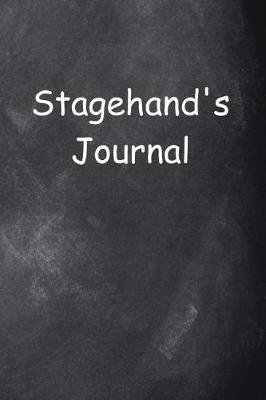 Book cover for Stagehand's Journal Chalkboard Design