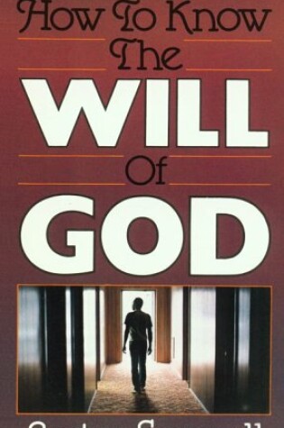 Cover of How to Know the Will of God