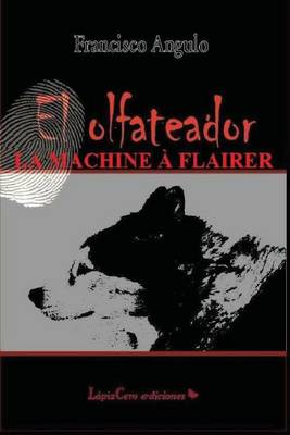 Book cover for La Machine à Flairer