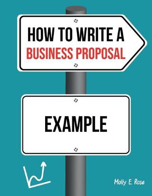 Book cover for How To Write A Business Proposal Example