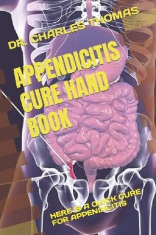 Cover of Appendicitis Cure Hand Book