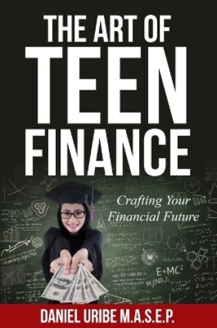 Cover of The Art of Teen Finance