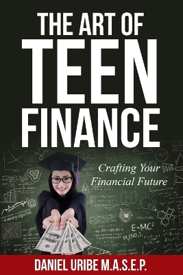 Book cover for The Art of Teen Finance