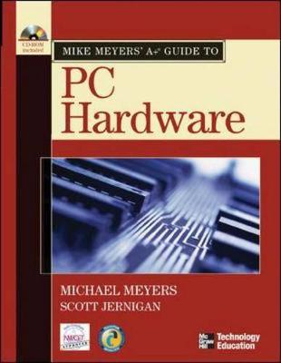 Book cover for Mike Meyers' A+ Guide to PC Hardware