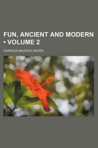 Cover of Fun, Ancient and Modern (Volume 2)