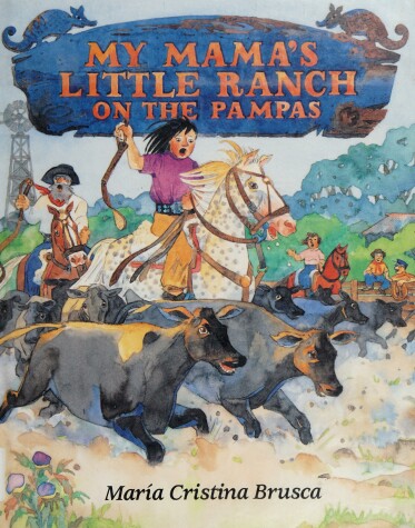 Book cover for My Mama's Little Ranch on the Pampas
