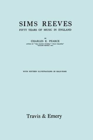 Cover of Sims Reeves, Fifty Years of Music in England. [Facsimile of 1924 Edition]