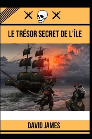 Cover of Le Trésor Secret de l'Île
