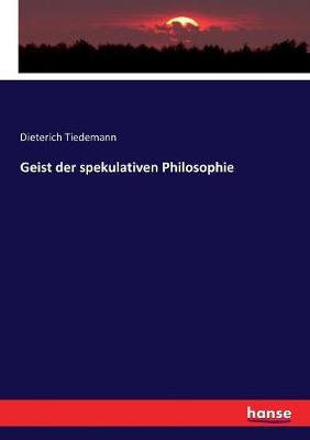 Cover of Geist der spekulativen Philosophie