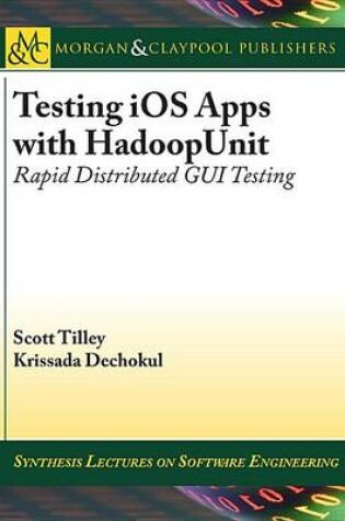 Cover of Testing IOS Apps with Hadoopunit