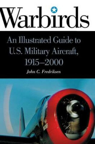 Cover of Warbirds: An Illustrated Guide to U.S. Military Aircraft, 1915-2000
