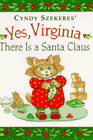 Cover of Yes, Virginia There is a Santa Claus