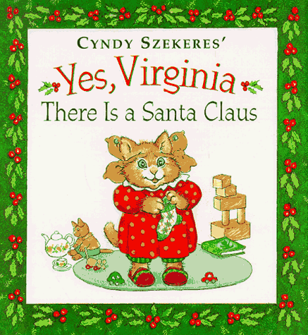 Book cover for Yes, Virginia There is a Santa Claus