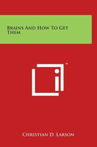 Cover of Brains and How to Get Them