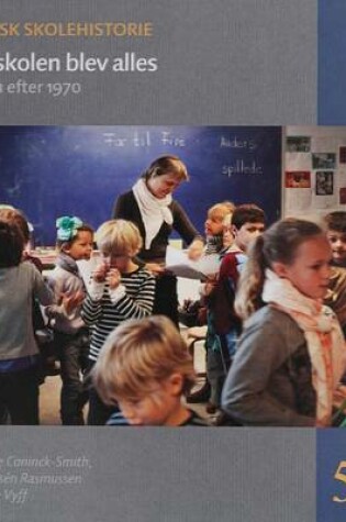 Cover of Da Skolen Blev Alles