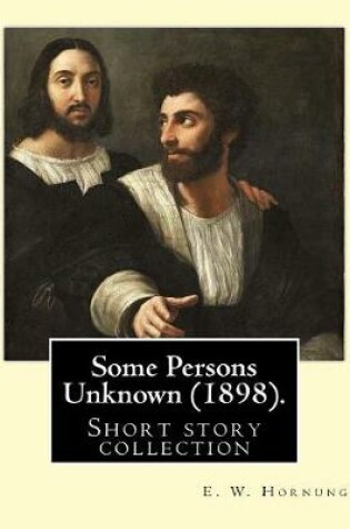 Cover of Some Persons Unknown (1898). By