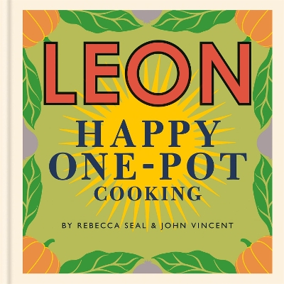 Book cover for Happy Leons: LEON Happy One-pot Cooking