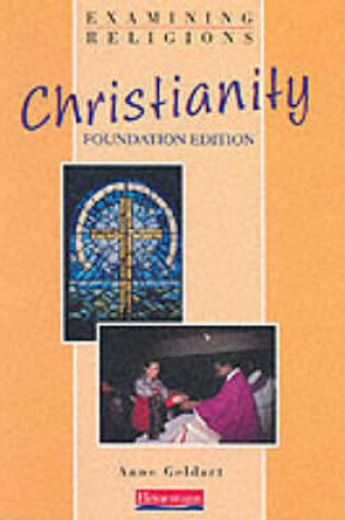 Cover of Examining Religions: Christianity Foundation Edition