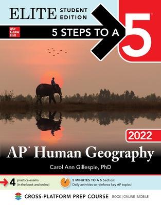 Book cover for 5 Steps to a 5: AP Human Geography 2022 Elite Student Edition